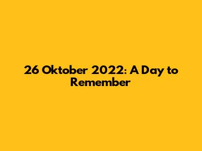 26 Oktober 2022: A Day to Remember