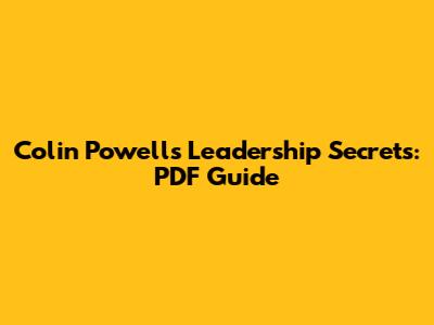 Colin Powell's Leadership Secrets: PDF Guide