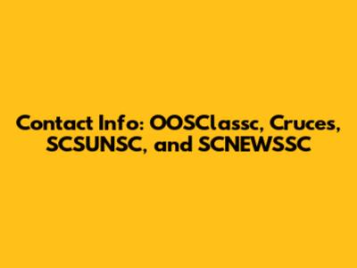 Contact Info: OOSClassc, Cruces, SCSUNSC, and SCNEWSSC