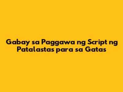 Gabay sa Paggawa ng Script ng Patalastas para sa Gatas