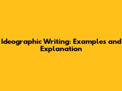 Ideographic Writing: Examples and Explanation