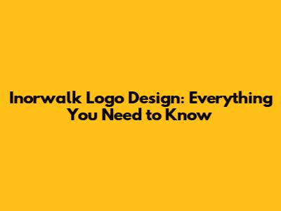 Inorwalk Logo Design: Everything You Need to Know