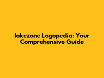 Iokezone Logopedia: Your Comprehensive Guide