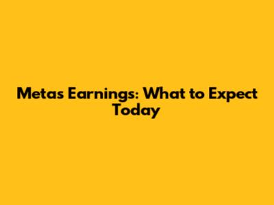 Meta's Earnings: What to Expect Today