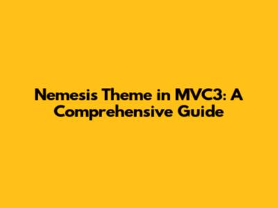 Nemesis Theme in MVC3: A Comprehensive Guide