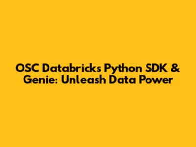 OSC Databricks Python SDK & Genie: Unleash Data Power