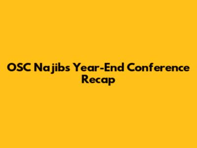 OSC Najib's Year-End Conference Recap