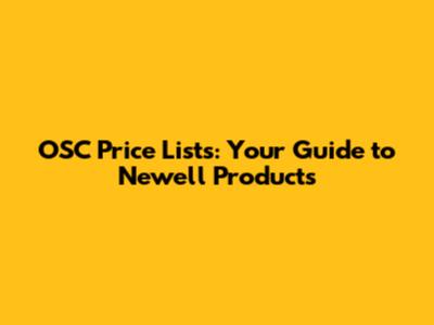 OSC Price Lists: Your Guide to Newell Products