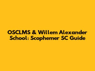 OSCLMS & Willem Alexander School: Scophemer SC Guide
