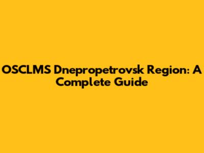 OSCLMS Dnepropetrovsk Region: A Complete Guide