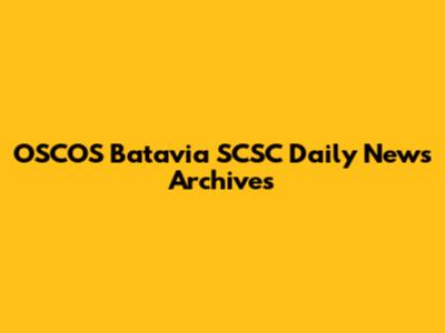OSCOS Batavia SCSC Daily News Archives