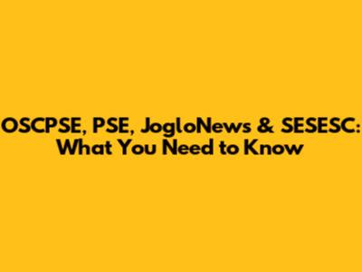 OSCPSE, PSE, JogloNews & SESESC: What You Need to Know