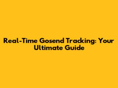 Real-Time Gosend Tracking: Your Ultimate Guide