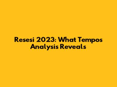Resesi 2023: What Tempo's Analysis Reveals