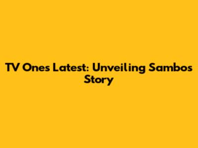 TV One's Latest: Unveiling Sambo's Story