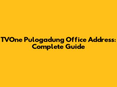 TVOne Pulogadung Office Address: Complete Guide