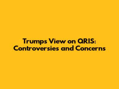 Trump's View on QRIS: Controversies and Concerns