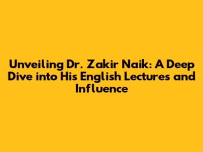 Unveiling Dr. Zakir Naik: A Deep Dive into His English Lectures and Influence