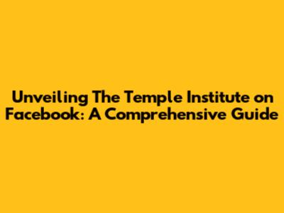 Unveiling The Temple Institute on Facebook: A Comprehensive Guide