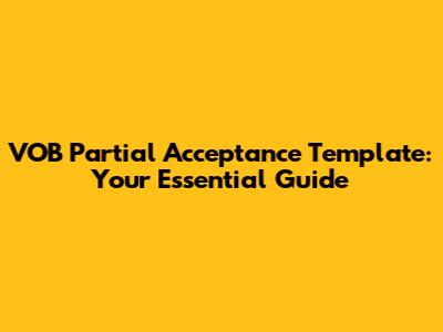 VOB Partial Acceptance Template: Your Essential Guide